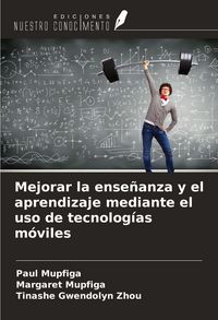 Produktbild: Mejorar la ense&ntilde;anza y el aprendizaje mediante el uso de tecnolog&iacute;as m&oacute;viles