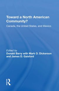 Produktbild: Barry, D: Toward A North American Community?
