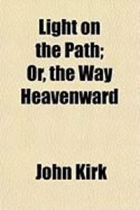 Produktbild: Light on the Path; Or, the Way Heavenward