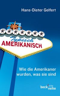 Bild vom Artikel Typisch amerikanisch vom Autor Hans-Dieter Gelfert