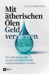 Produktbild: Mit &auml;therischen &Ouml;len Geld verdienen