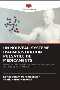 Produktbild: Un Nouveau Syst&egrave;me D'administration Pulsatile De M&eacute;dicaments