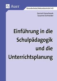 Produktbild: Einf&uuml;hrung in die Schulp&auml;dagogik und die Unterrichtsplanung