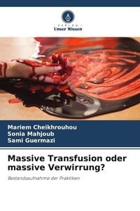 Produktbild: Massive Transfusion oder massive Verwirrung?