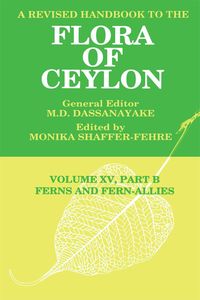 Produktbild: A Revised Handbook to the Flora of Ceylon, Vol. XV, Part B