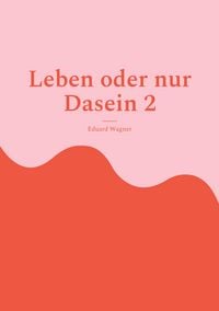 Produktbild: Leben oder nur Dasein 2