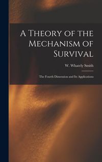 Produktbild: A Theory of the Mechanism of Survival