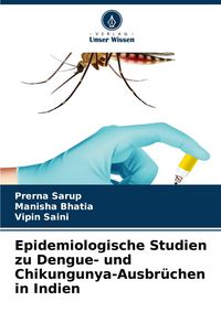 Produktbild: Epidemiologische Studien zu Dengue- und Chikungunya-Ausbr&uuml;chen in Indien