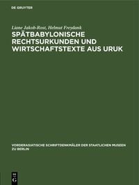 Produktbild: Sp&auml;tbabylonische Rechtsurkunden und Wirtschaftstexte aus Uruk