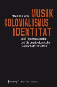 Produktbild: Musik &ndash; Kolonialismus &ndash; Identit&auml;t