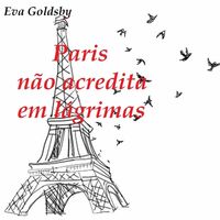 Produktbild: Paris n&atilde;o acredita em l&aacute;grimas (1)