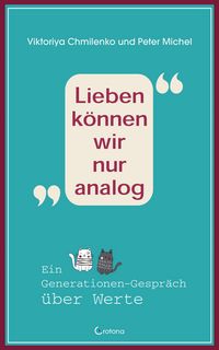 Produktbild: Lieben k&ouml;nnen wir nur analog