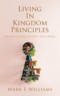 Produktbild: Living In Kingdom Principles