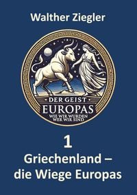 Produktbild: Griechenland - die Wiege Europas