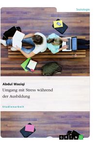 Produktbild: Umgang mit Stress w&auml;hrend der Ausbildung
