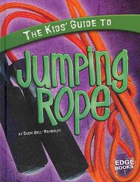 Produktbild: The Kids' Guide to Jumping Rope