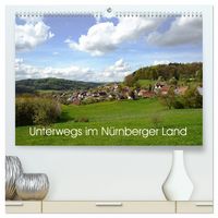 Produktbild: Unterwegs im N&uuml;rnberger Land (hochwertiger Premium Wandkalender 2027 DIN A2 quer), Kunstdruck in Hochglanz