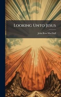 Produktbild: Looking Unto Jesus