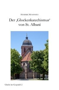 Produktbild: Glaube im Gespr&auml;ch / Der 'Glockenkatechismus' von St. Albani