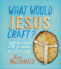 Produktbild: What Would Jesus Craft?