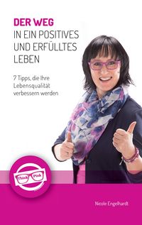 Produktbild: Der Weg in ein positives und erf&uuml;lltes Leben