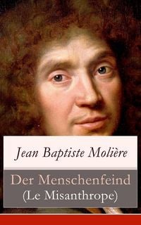 Produktbild: Der Menschenfeind (Le Misanthrope)