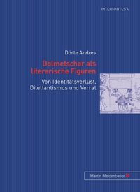 Produktbild: Dolmetscher als literarische Figuren