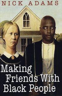 Produktbild: Making Friends With Black People