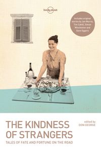Bild vom Artikel Lonely Planet the Kindness of Strangers 3 vom Autor Tim Cahill