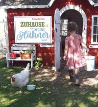 Bild vom Artikel Zuhause ist, wo meine Hühner sind vom Autor Tanja Berlin