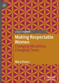 Bild vom Artikel Making Respectable Women vom Autor Mary Evans