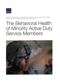 Produktbild: Behavioral Health of Minority Active Duty Service Members
