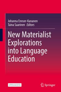 Produktbild: New Materialist Explorations into Language Education