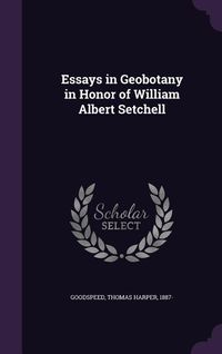 Produktbild: Essays in Geobotany in Honor of William Albert Setchell