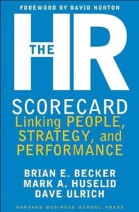 Produktbild: The HR Scorecard: Linking People, Strategy, & Performance