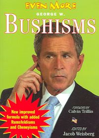 Produktbild: Even More Bushisms