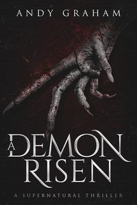 Produktbild: A Demon Risen: A Supernatural Thriller (The Risen World, #3)