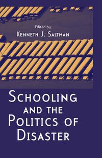 Produktbild: Schooling and the Politics of Disaster