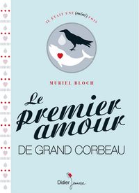 Produktbild: Le Premier Amour de Grand Corbeau