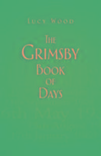 Produktbild: Wood, L: The Grimsby Book of Days