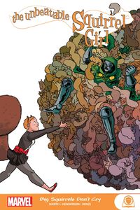 Produktbild: The Unbeatable Squirrel Girl: Big Squirrels Don't Cry