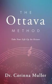Produktbild: The Ottava Method, Take Your Life Up An Octave