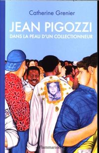 Produktbild: Jean Pigozzi : dans la peau d'un collectionneur