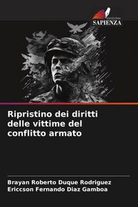 Produktbild: Ripristino dei diritti delle vittime del conflitto armato