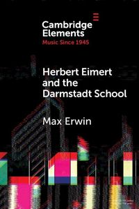 Produktbild: Herbert Eimert and the Darmstadt School