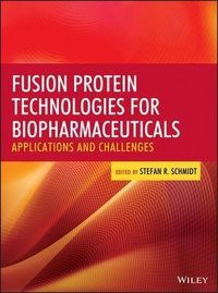 Produktbild: Fusion Protein Technologies for Biopharmaceuticals