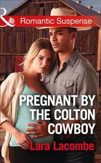 Produktbild: Lacombe, L: Pregnant By The Colton Cowboy