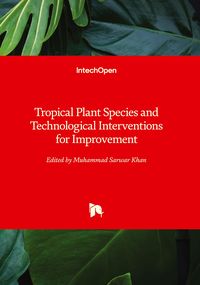 Produktbild: Tropical Plant Species and Technological Interventions for Improvement