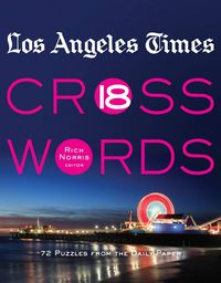 Produktbild: Los Angeles Times Crosswords, Volume 18: 72 Puzzles from the Daily Paper