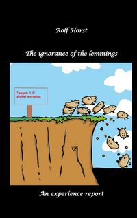 Produktbild: The ignorance of the lemmings - App lemmings, Cardriver lemmings, Dog owner lemmings, Waste lemmings, Landlord lemmings, Autism,